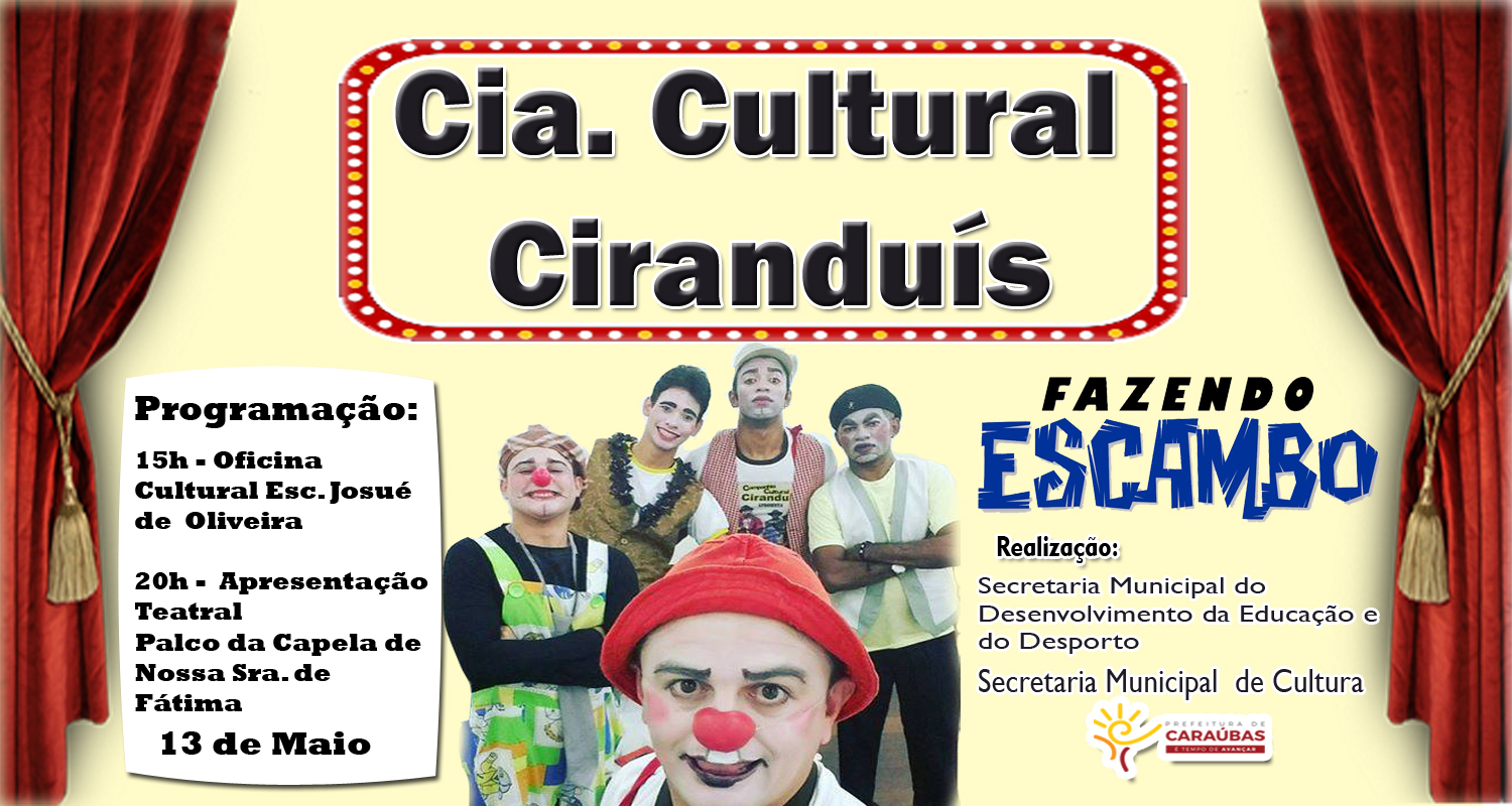Companhia Ciranduís tem apresentação cultural dentro da Programação da Festa de N. Sra de Fátima em Caraúbas