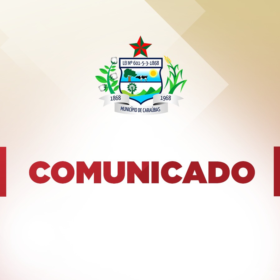 Comunicado do Setor de Tributos e Arrecadação da Prefeitura de Caraúbas