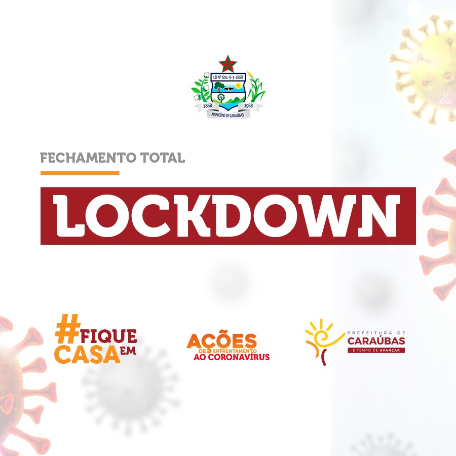 Prefeitura de Caraúbas divulga detalhes do Lockdown que começa na próxima quarta-feira