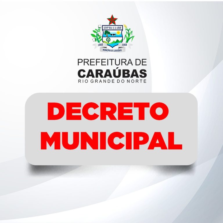 Decreto municipal flexibiliza ações contra Covid-19 e autoriza aberturas de bares em Caraúbas
